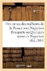 B - Des causes des malheurs de la