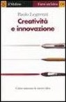 Paolo Legrenzi - Creatività e innovazione