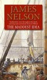 James Nelson - The Maddest Idea