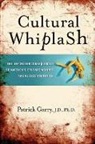 Patrick Garry, Garry Patrick - Cultural Whiplash