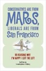 Burt Prelutsky - Conservatives Are from Mars, Liberals Are from San Francisco