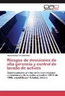Andrés Felipe Gaitán Urrea - Riesgos de decisiones de alta gerencia y control de lavado de activos