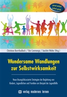 Christiane Born-Kaulbach, Tid Cammenga, Tido Cammenga, Joachim Welter - Wundersame Wandlungen zur Selbstwirksamkeit