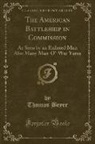 Thomas Beyer - The American Battleship in Commission