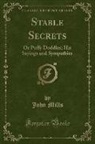John Mills - Stable Secrets