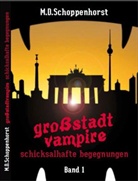 Monika Schoppenhorst, Monika D Schoppenhorst - Großstadtvampire