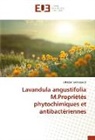 Elhassan Benyagoub - Lavandula angustifolia M.Propriétés phytochimiques et antibactériennes