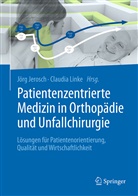 Jör Jerosch, Jörg Jerosch, LINKE, Linke, Claudia Linke - Patientenzentrierte Medizin in Orthopädie und Unfallchirurgie