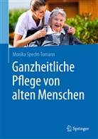 Monika Specht-Tomann - Ganzheitliche Pflege von alten Menschen