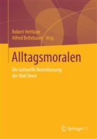 Bellebaum, Bellebaum, Alfred Bellebaum, Rober Hettlage, Robert Hettlage - Alltagsmoralen