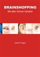 Achim Fringes - Brainshopping