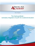 Elina Prieduelna, Elina Priedulena, Baltic Sea Academy, Hogeforster, Hogeforster, Max Hogeforster... - The Hamburg Model - exemplary integration of youth into vocational education