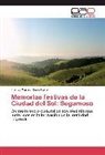 Francy Marizol Rojas Parra - Memorias festivas de la Ciudad del Sol: Sogamoso