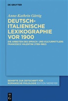 Anne-Kathrin Gärtig - Deutsch-italienische Lexikographie vor 1900