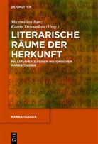 Maximilia Benz, Maximilian Benz, DENNERLEIN, Dennerlein, Katrin Dennerlein - Literarische Räume der Herkunft