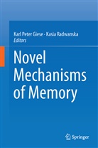 Karl Peter Giese, Kar Peter Giese, Karl Peter Giese, Radwanska, Radwanska, Kasia Radwanska - Novel Mechanisms of Memory