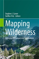 Stephen J. Carver, FRITZ, Fritz, Steffen Fritz, Stephe J Carver, Stephen J Carver - Mapping Wilderness
