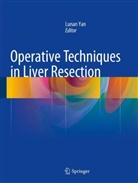 Lunan Yan, Luna Yan, Lunan Yan - Operative Techniques in Liver Resection