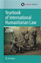 Jessica Dorsey, Robi Geiss, Robin Geiss, T. D. Gill, T.D. Gill, Terry D. Gill... - Yearbook of International Humanitarian Law 2014. Vol.17