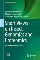 Tolulope A Agunbiade, Tolulope A. Agunbiade, Marian R. Goldsmith, Maria R Goldsmith, Marian R Goldsmith, Chandrasekar Raman - Short Views on Insect Genomics and Proteomics