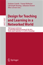 Gráinne Conole, Toma¿ Klobu¿ar, Toma Klobucar, Tomaz Klobucar, Tomaž Klobučar, Johannes Konert... - Design for Teaching and Learning in a Networked World