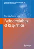 Mieczysla Pokorski, Mieczyslaw Pokorski - Pathophysiology of Respiration