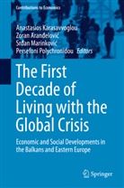Zoran Aran elovic, Zora Arandelovic, Zoran Arandelovic, Zoran Aranđelović, Zoran Aranelovic, Anastasios Karasavvoglou... - The First Decade of Living with the Global Crisis