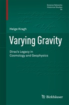 Helge Kragh - Varying Gravity