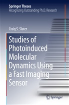 Craig Slater, Craig S Slater, Craig S. Slater - Studies of Photoinduced Molecular Dynamics Using a Fast Imaging Sensor
