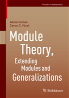Adna Tercan, Adnan Tercan, Canan C Yücel, Canan C. Yücel - Module Theory, Extending Modules and Generalizations