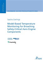 Sascha Gierlings - Model-Based Temperature Monitoring for Broaching Safety-Critical Aero Engine Components
