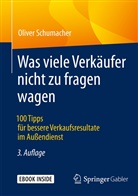 Oliver Schumacher - Was viele Verkäufer nicht zu fragen wagen