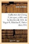Andre De Ridder, André de Ridder, de Ridder-A, de Ridder-A - Collection de clercq. catalogue