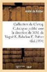 Andre De Ridder, André de Ridder, de Ridder-A, de Ridder-A - Collection de clercq. catalogue