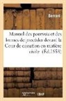 Bernard, Jean-Alphonse Bernard, St Bernard - Manuel des pourvois et des formes