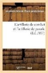Ancien Élève de l'École Polytechnique, Ecole Polytechnique, Ecole Polytechnique - L artillerie de combat et l