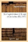 Auguste Guillemin, Guillemin-A - Sur la generation de la voix et