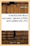 Jules Bois, Bois-J - L au dela et les forces Inconnues: opinion de l elite sur