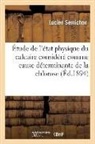 F. Houdaille, Lucien Semichon, Semichon-l - Etude de l etat physique du