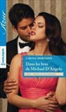 Carole Mortimer, Mortimer-c - Dans les bras de Michael D'Angelo : frères & célibataires