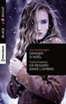 Carla Cassidy, Jan Hambright, Hambright-j+cassidy- - Danger à Noël. Ce regard dans l'ombre