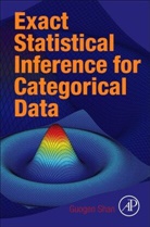 Guogen Shan, Guogen (University of Nevada Shan, Shan Guogen - Exact Statistical Inference for Categorical Data