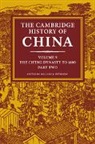 Willard Peterson, Willard J. Peterson, Willard J Peterson, Willard J. Peterson, Peterson Willard J. - Cambridge History of China: Volume 9, the Ch ing Dynasty to 1800, Part