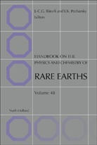 Jean-Claude Bünzli, Jean-Claude Bunzli, Jean-Claude G. Bunzli, Vitalij Pecharsky, Vitalij K. Pecharsky - Handbook on the Physics and Chemistry of Rare Earths