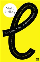 Matt Ridley - The Evolution of Everything: How Small Changes Transform Our World