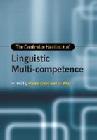 Vivian (University of Newcastle Upon Tyne) W Cook, LI Cook Wei, Vivian Cook, Vivian (University of Newcastle upon Tyne) Cook, Vivian J. Cook, Li Wei - Cambridge Handbook of Linguistic Multi-Competence