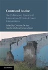 Christian De Kendall Vos, Christian De Vos, Sara Kendall, Carsten Stahn, Stahn Carsten - Contested Justice