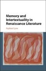 Raphael Lyne, Raphael (University of Cambridge) Lyne, Lyne Raphael - Memory and Intertextuality in Renaissance Literature