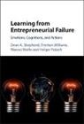 Holger Patzelt, Holger (Technische Universitat Munchen) Patzelt, Patzelt Holger, Dean A Shepherd, Dean A. Shepherd, Dean A. (Indiana University) Shepherd... - Learning From Entrepreneurial Failure