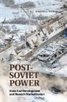 Susanne Wengle, Susanne A. Wengle, Susanne A. (University of Chicago) Wengle, Wengle Susanne A. - Post-Soviet Power